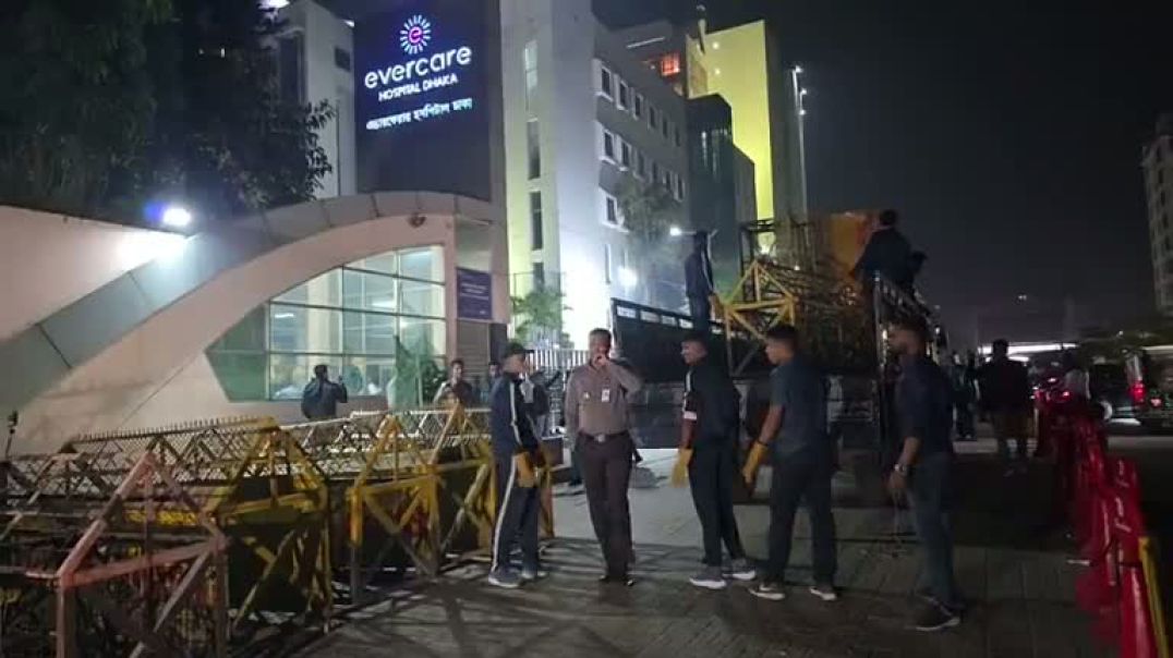 ⁣Live এভারকেয়ার হাসপাতালের সামনে সর্বশেষ পরিস্থিতি
